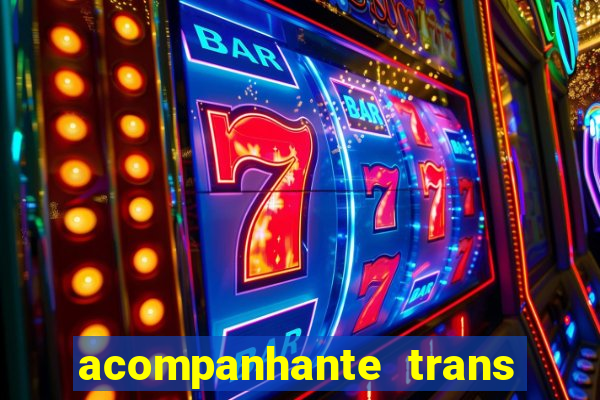 acompanhante trans de santos